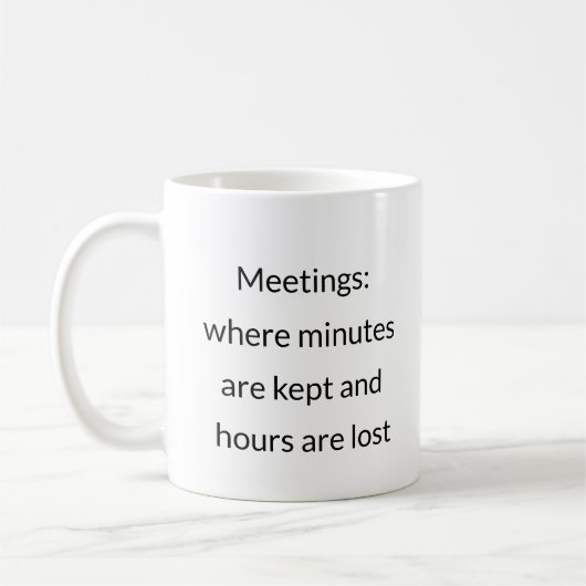 会議時間泥棒 – おもしろい Work Mug コーヒーマグカップ (左)