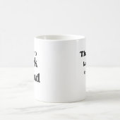 伝説と働いていたんです Funny Retirement コーヒーマグカップ (中央)