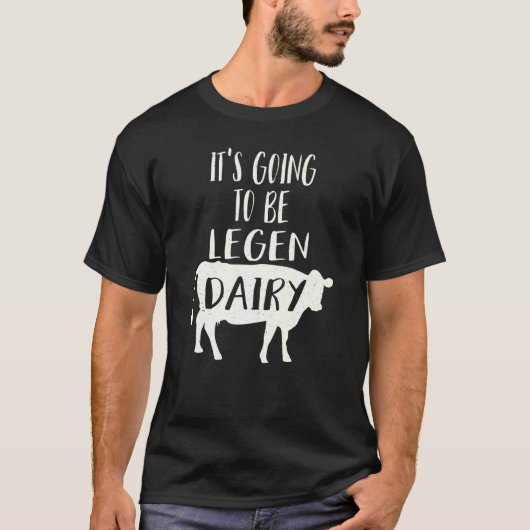 伝説になるレジェンダリー乳牛 Tシャツ (正面)