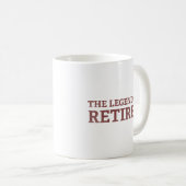 伝説にはコーヒ退職したーマグがある コーヒーマグカップ (正面右)