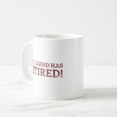 伝説にはコーヒ退職したーマグがある コーヒーマグカップ (正面左)