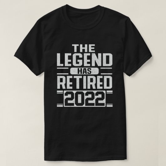 伝説には2022年退職したの退職金おもしろいがある Tシャツ (デザイン正面)