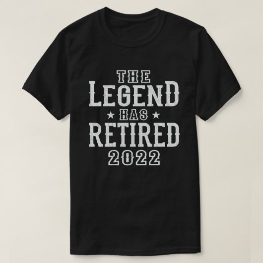 伝説には2022年退職したの退職金おもしろいがある Tシャツ (デザイン正面)