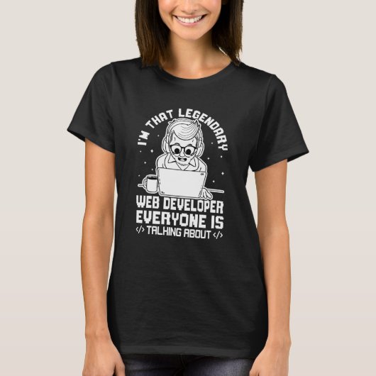 伝説のウェブ開発者です Tシャツ (正面)