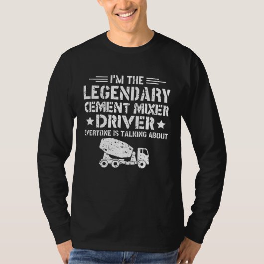 伝説のセメントミキサー運転手 建設 コンクリート Tシャツ (正面)