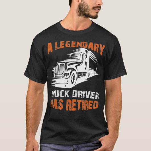 伝説のトラック運転手は完璧なアサ退職したナを持つ Tシャツ (正面)