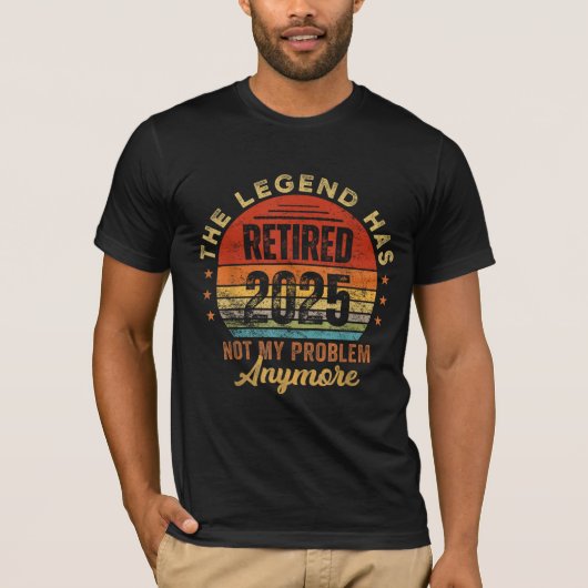 伝説の引退 2025 年からはもう私の問題ではない Tシャツ (正面)