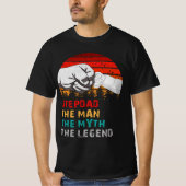 伝説の神話の男を継父 Tシャツ (正面)