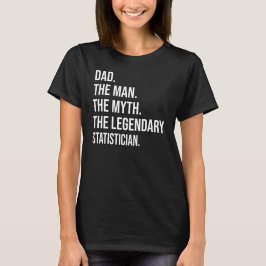 伝説の統計学者の神話の男 Tシャツ (正面)