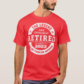 伝説は公式に2023退職した私の問題ではない Tシャツ