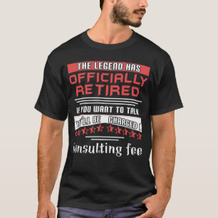 伝説は正式なコンサルテ退職したィング料 Tシャツ