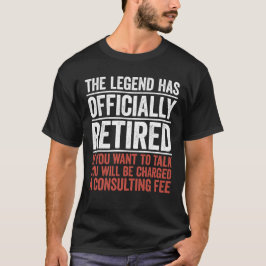 伝説は正式に引退しました 面白いギフト Tシャツ