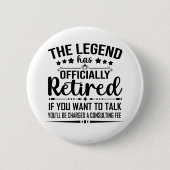 伝説は正式に引退退職したを果たした 缶バッジ (正面)
