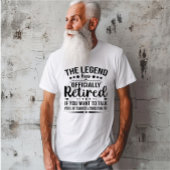 伝説は正式に引退退職したを果たした Tシャツ
