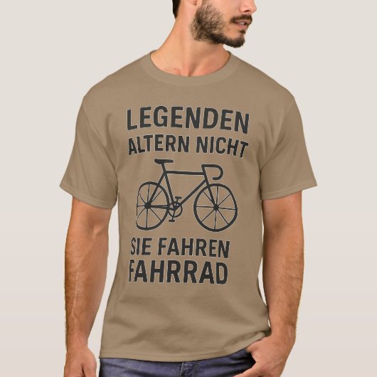 伝説は老いない、自転車に乗るのだ Tシャツ (正面)