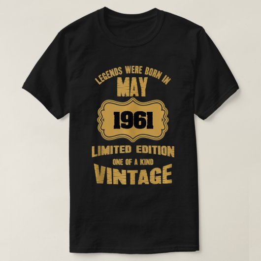 伝説は1961生まれ年5月に生まれた60誕生日リミテ Tシャツ (デザイン正面)