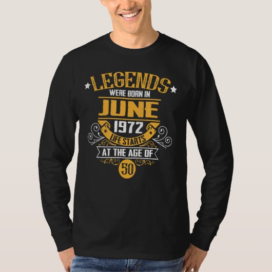 伝説は1972生まれ年6月に生き始めたのは50歳 Tシャツ (正面)