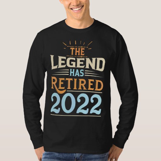 伝説は2022退職した年退職以来 Tシャツ (正面)