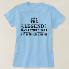 伝説は2024退職した私のプロブ引退ではない Tシャツ