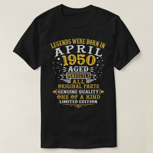 伝説生まれは1950年4月72歳 Tシャツ (デザイン正面)