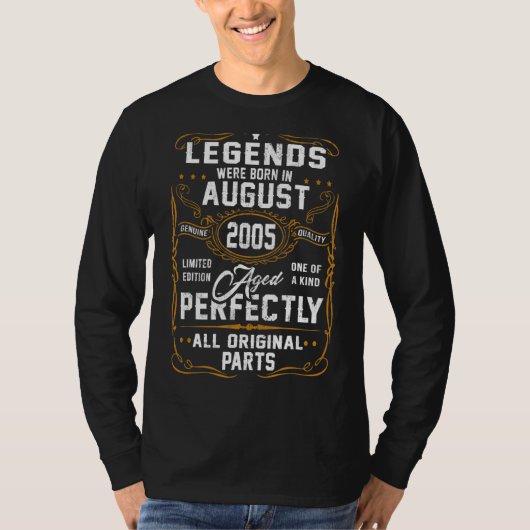 伝説生まれは2005威厳がある年17歳の時だった Tシャツ (正面)