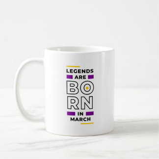 伝説生まれは3月 コーヒーマグカップ