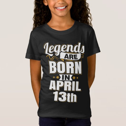 伝説生まれは4月13日 Tシャツ (正面)