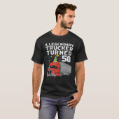 伝説的なトラック運転手が50 50誕生日トラックに転向 Tシャツ (正面フル)