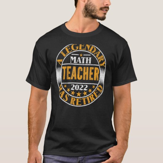 伝説的な数学の先生は数学退職したの先生を持つ Tシャツ (正面)