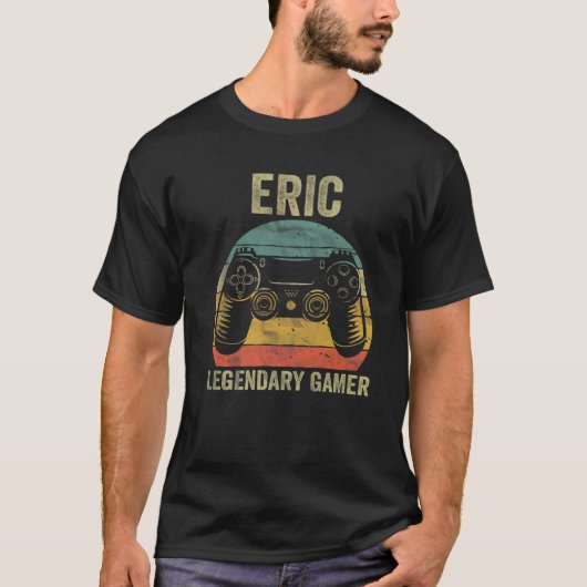 伝説的パーソナライズされたゲーマーEric Nameビデオゲーマー Tシャツ (正面)