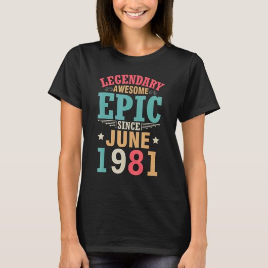伝説的素晴らし叙事詩1981年6月から誕生日41 Tシャツ (正面)