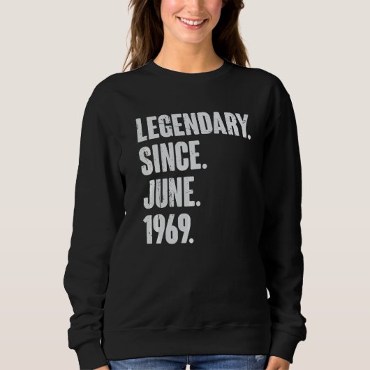 伝説的1969年6月以来53歳53誕生 スウェットシャツ (正面)