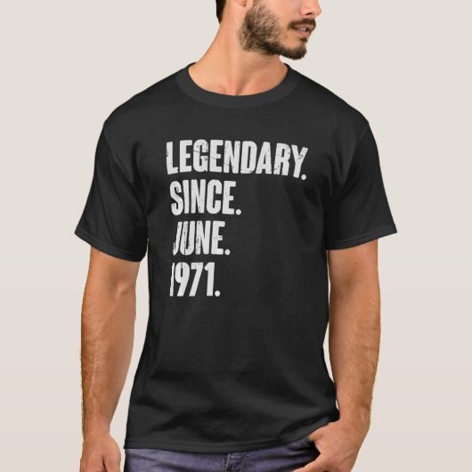 伝説的1971年6月以来51歳51誕生 Tシャツ (正面)