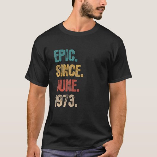 伝説1973年6月以来49歳49誕生日 Tシャツ (正面)