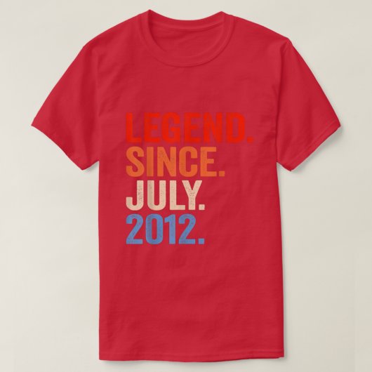 伝説2012年7月以来10誕生日ギフト10年 Tシャツ (デザイン正面)