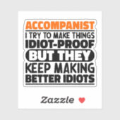 伴奏者は私は物事を愚かな証拠にしようとすおもしろいる シール (シート)