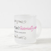 伸張のビロードは歴史的に正確-マグではないです フロストグラスマグカップ (正面右)