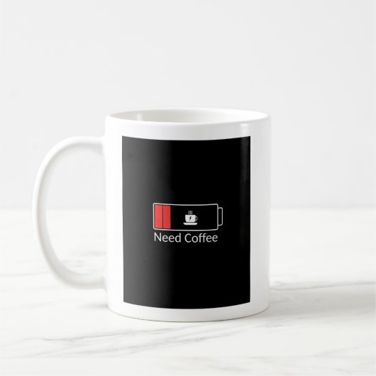 低バッテリが必要なコーヒーマグ – 朝おもしろい引用文 コーヒーマグカップ (左)