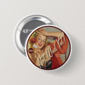 低俗なBitsch: まだ結婚しないため! 缶バッジ (正面&裏面)