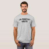 低生産性従業員 公務員 Tシャツ (正面フル)