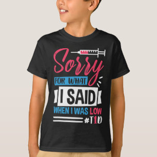低血糖の時に言ったことを謝って T1d Tシャツ