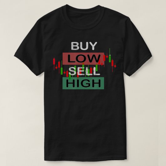 低買売り高トレーダー日取引の投資家ストック Tシャツ (デザイン正面)