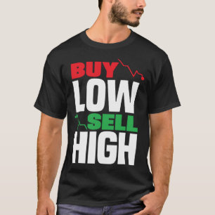 低買売り高投資家の日 Tシャツ