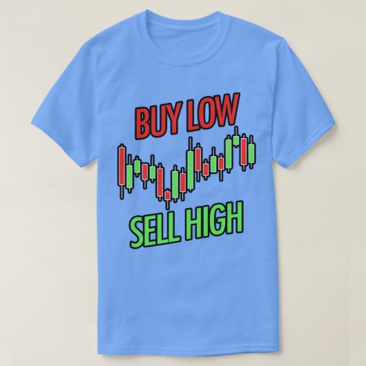 低買売ハイスローガンろうそく棒グラフ Tシャツ (デザイン正面)