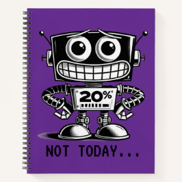 低電力ロボット – 今日は… ノートブック