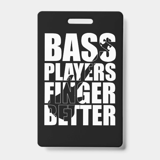 低音プレーヤーの指が良い バッジ (正面)