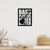 低音プレーヤーの指が良い ポスター (キッチン)