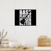 低音プレーヤーの指が良い ポスター (キッチン)