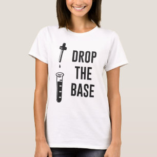 低音化学基盤を落として下さい Tシャツ