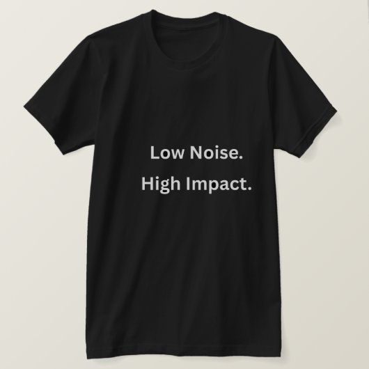 低騒音 高インパクト Tシャツ (デザイン正面)